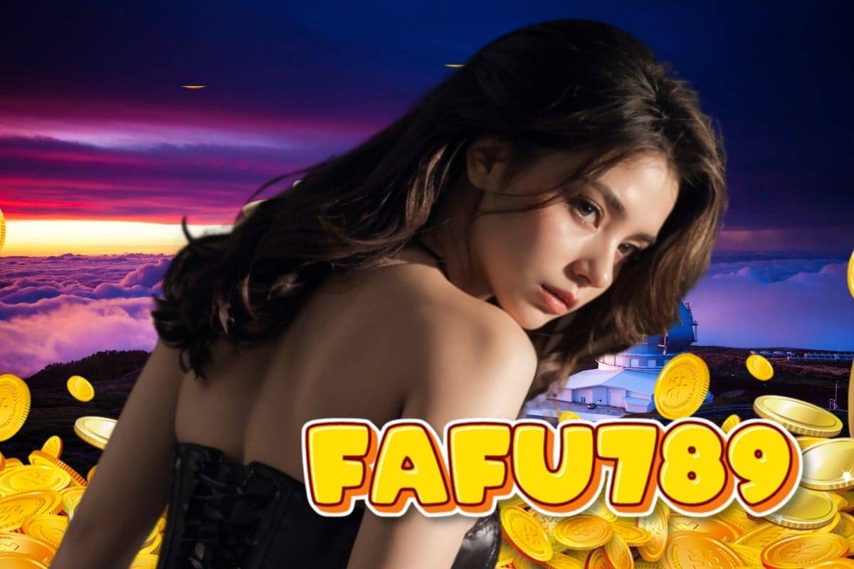 fafu789 สล็อต